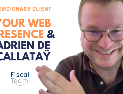 Pourquoi YourWebPresence ne peut plus se passer d&rsquo;une compta full web (ni de Fiscal Team)